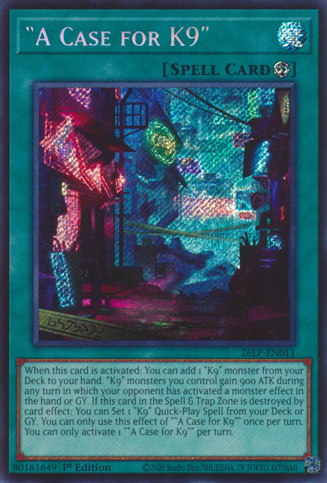 "A Case for K9" - 26LP-EN011 - Secret Rare
